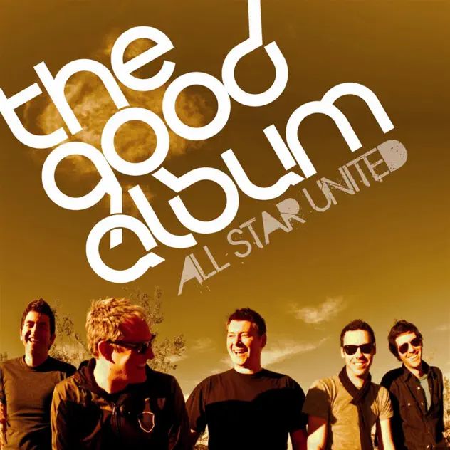 All Star United The Good Album