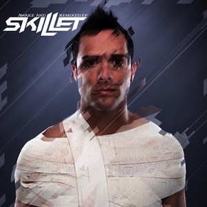 Skillet Awake and Remixed EP