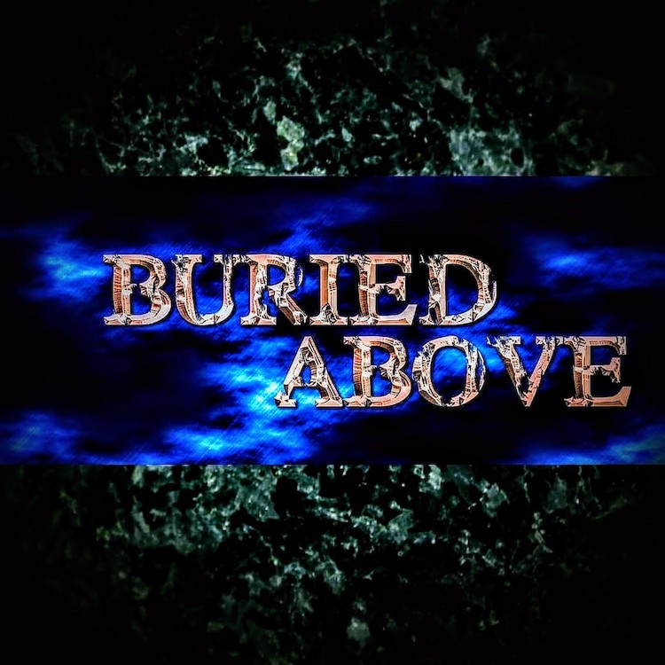 Buried Above Buried Above (2019)