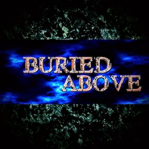 Buried Above Buried Above (2019)