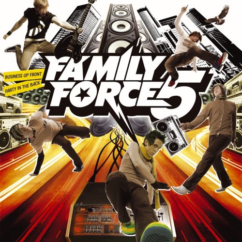 Family Force 5 Business Up Front and Party In The Back