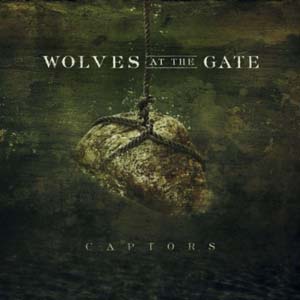 Wolves At The Gate Captors