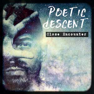 Poetic Descent Close Encounter