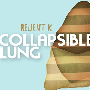 Relient K Collapsible Lung