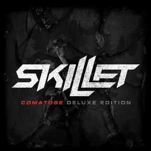 Skillet Comatose Deluxe Edition