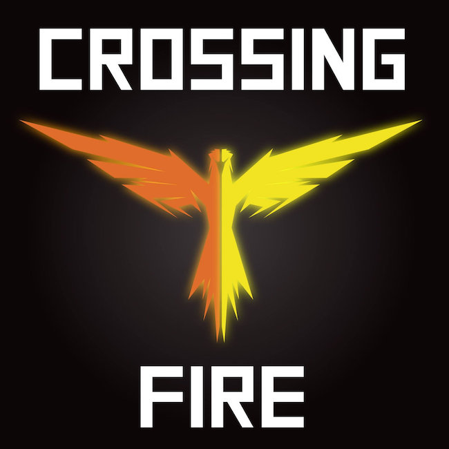 Crossing Fire Crossing Fire