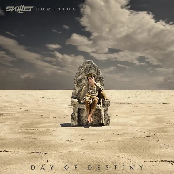 Skillet Dominion - Day of Destiny