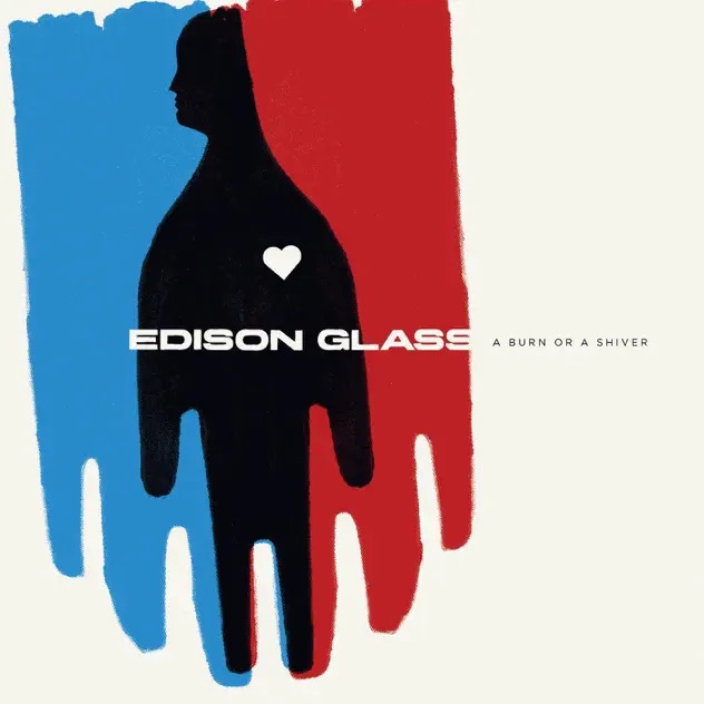 Edison Glass A Burn Or A Shiver