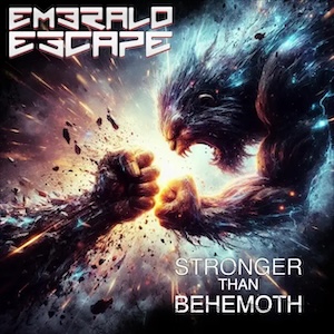 Stronger Than Behemoth by Emerald Escape