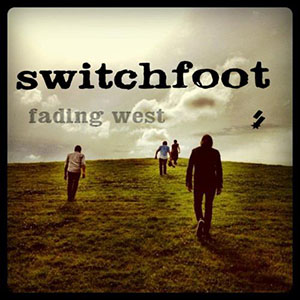 Switchfoot Fading West