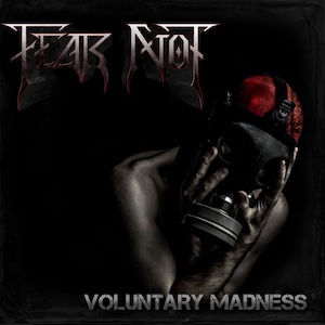 Fear Not voluntary madness