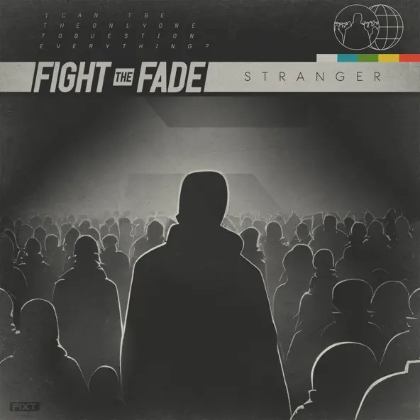 Fight The Fade Stranger