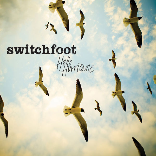 Switchfoot Hello Hurricane