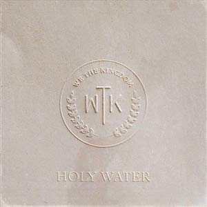 We The Kingdom Holy Water