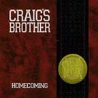 Craig's Brother Homecoming