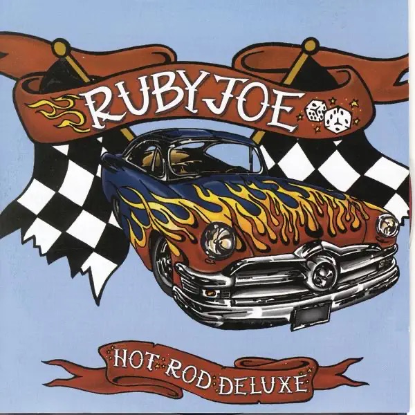 Ruby Joe Hot Rod Deluxe