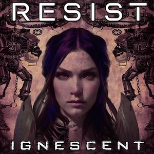 Ignescent Resist