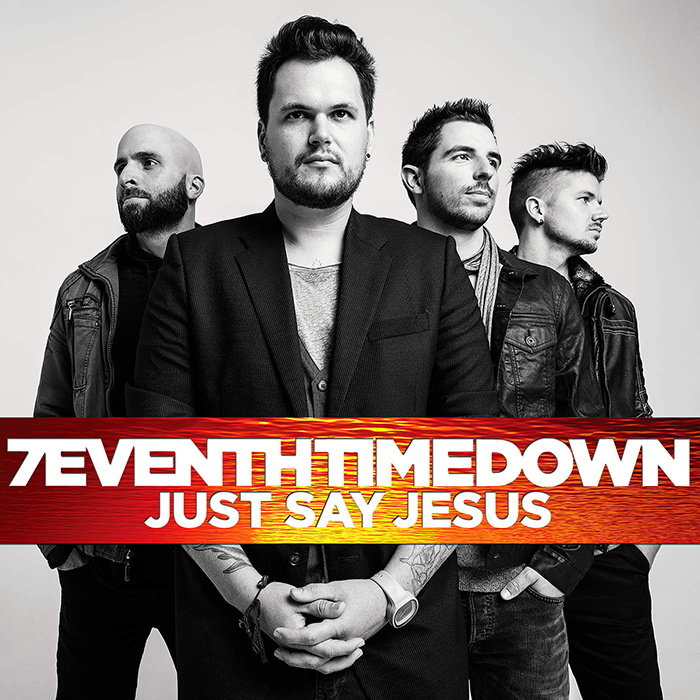 7eventh Time Down Just Say Jesus (New Edition)