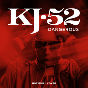 KJ52 Dangerous