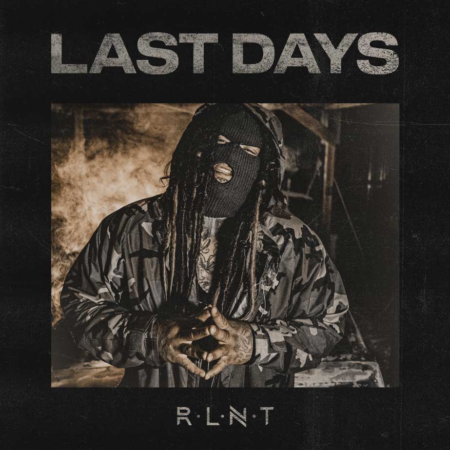 Relent Last Days