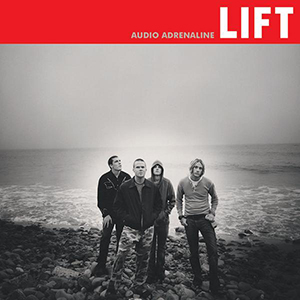 Audio Adrenaline Lift