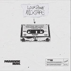 Paradise Now Lockdown Mixtape