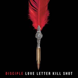 Disciple Love Letter Kill Shot