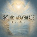 River of Jordan by Mr. Weaverface