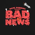 Bad News by Nate Parrish