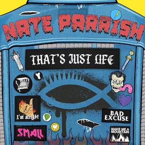 That's Just Life by Nate Parrish