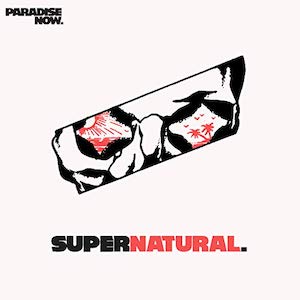 Paradise Now Supernatural