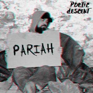 Poetic Descent Pariah