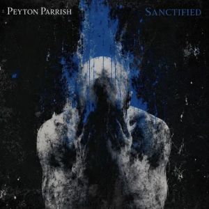 Peyton Parrish sanctified