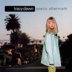 Tracy Dawn Poetic Aftermath