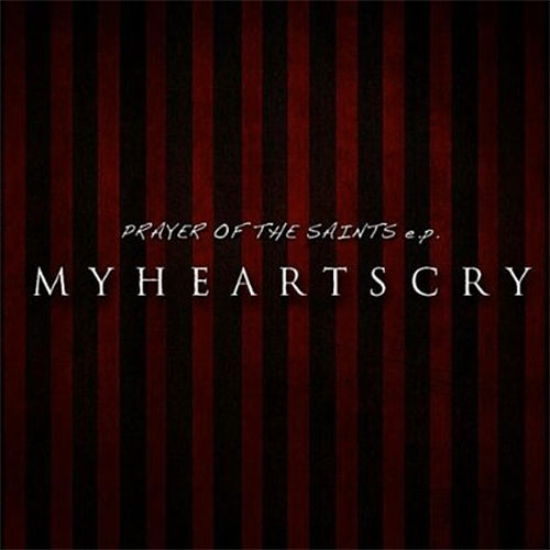 My Heart's Cry Prayer of the Saints EP