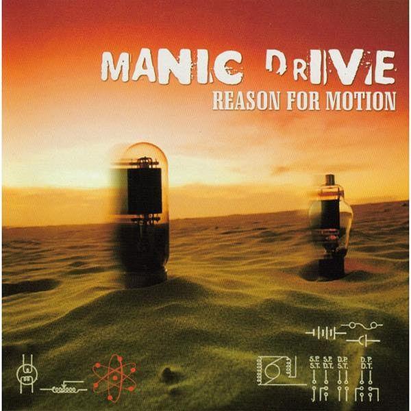 Manic Drive Reason For Motion