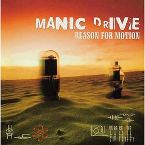 Manic Drive Reason For Motion