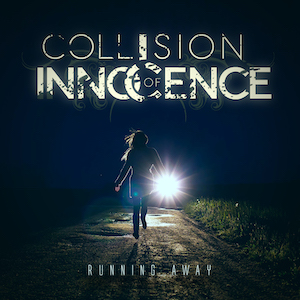 Collision of Innocence Running Away