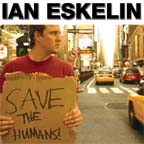 Ian Eskelin Save The Humans