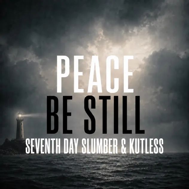 Seventh Day Slumber Peace Be Still