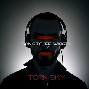 Torn Sky Song To The Wicked