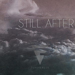 Foreverlin Still After