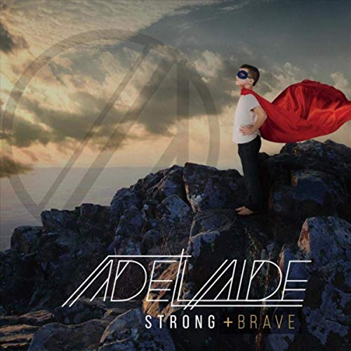 Adelaide Strong and Brave