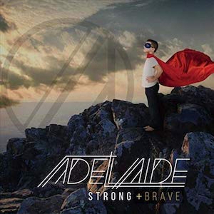 Adelaide Strong and Brave