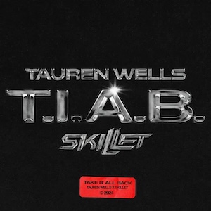 Take It All Back (feat. Skillet & Davies) by Tauren Wells