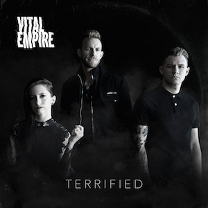 Vital Empire Terrified