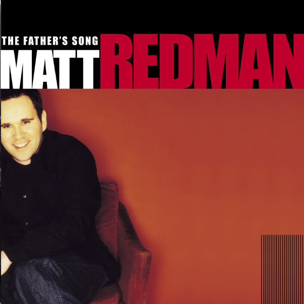 Matt Redman The Father's Song