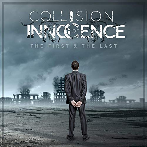 Collision of Innocence The First & The Last