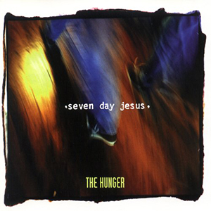 Seven Day Jesus The Hunger