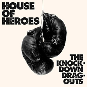 House of Heroes The Knock-Down Drag-Outs